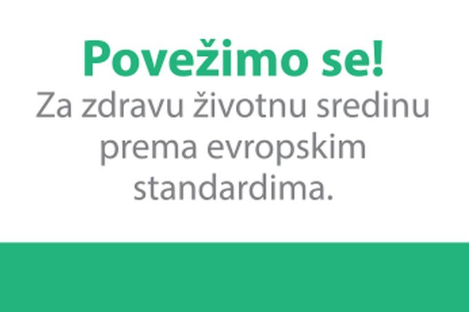 Povežimo se! Za zdravu životnu sredinu prema evropskim standardima